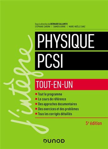 Couverture du livre « Physique PCSI ; tout-en-un (5e édition) » de Damien Jurine et Stephane Cardini et Bernard Salamito et Marie-Noelle Sanz aux éditions Dunod