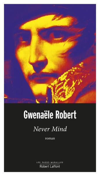 Couverture du livre « Never mind » de Gwenaële Robert aux éditions Robert Laffont