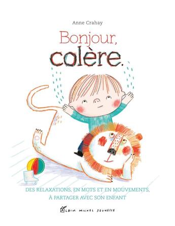 Couverture du livre « Bonjour colère » de Anne Crahay aux éditions Albin Michel