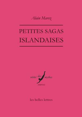 Couverture du livre « Petites sagas islandaises » de Alain Marez aux éditions Belles Lettres