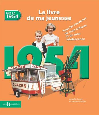 Couverture du livre « 1954, le livre de ma jeunesse » de Leroy Armelle et Laurent Chollet aux éditions Hors Collection