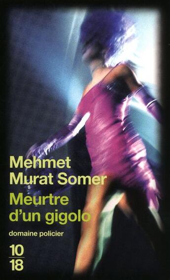 Couverture du livre « Meurtre d'un gigolo » de Mehmet Murat Somer aux éditions 10/18