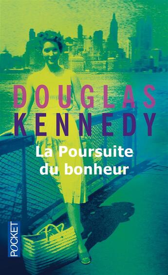 Couverture du livre « La poursuite du bonheur » de Douglas Kennedy aux éditions Pocket