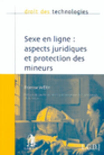 Couverture du livre « Aspects juridiques de la pornographie et du sexe en ligne (les) » de Wery E aux éditions Lgdj