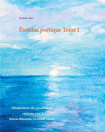 Couverture du livre « Étendue poétique t.1 » de Sandrine Adso aux éditions Books On Demand