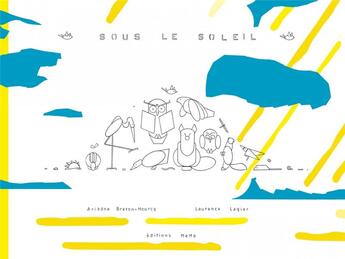 Couverture du livre « Sous le soleil » de Laurence Lagier et Ariadne Breton-Hourcq aux éditions Memo