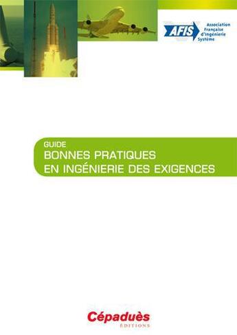 Couverture du livre « Guide ; bonnes pratiques en ingénierie des exigences » de  aux éditions Cepadues