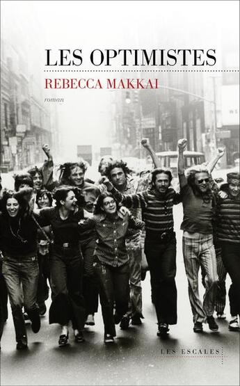 Couverture du livre « Les optimistes » de Rebecca Makkai aux éditions Les Escales