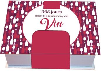 Couverture du livre « 365 jours pour les amoureux du vin » de  aux éditions Editions 365