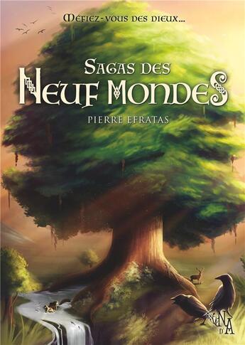 Couverture du livre « Sagas des neuf mondes » de Pierre Efratas aux éditions Noir D'absinthe