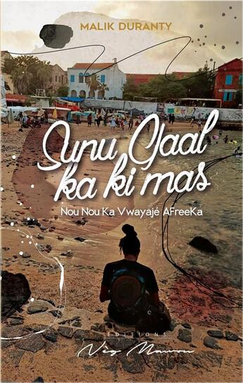 Couverture du livre « Sunu Gaal Ka Ki Mas » de Duranty Malik aux éditions Neg Mawon