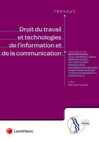 Couverture du livre « Droit du travail et nouvelles technologies » de Bernard Bossu aux éditions Lexisnexis