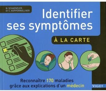 Couverture du livre « Identifier ses symptômes à la carte » de Schalenzer N aux éditions Vigot