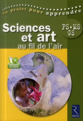 Couverture du livre « Sciences et art au fil de l'air ; PS/MSGS » de Christine Bauducco aux éditions Retz