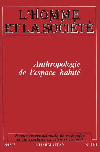 Couverture du livre « L'homme et la societe - anthropologie de l'espace habite » de  aux éditions L'harmattan