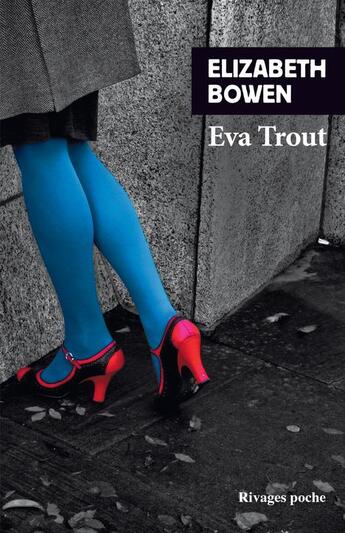 Couverture du livre « Eva Trout » de Bowen Elizabeth/Odin aux éditions Rivages