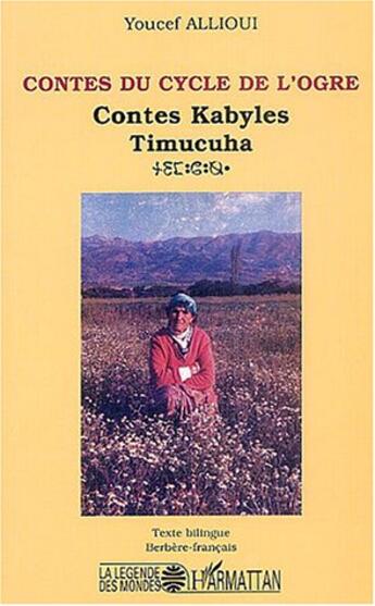 Couverture du livre « Contes du cycle de l'Ogre : Contes kabyles - Timucuha » de Youcef Allioui aux éditions L'harmattan