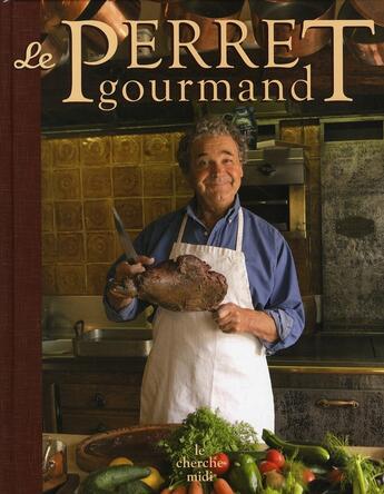 Couverture du livre « Le Perret gourmand » de Pierre Perret aux éditions Cherche Midi