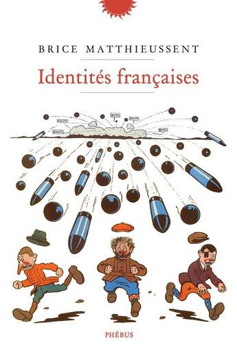 Couverture du livre « Identités françaises » de Brice Matthieussent aux éditions Phebus