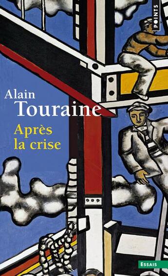 Couverture du livre « Après la crise » de Alain Touraine aux éditions Points
