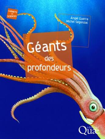 Couverture du livre « Géants des profondeurs » de Jean-Michel Segonzac et Angel Guerra aux éditions Quae