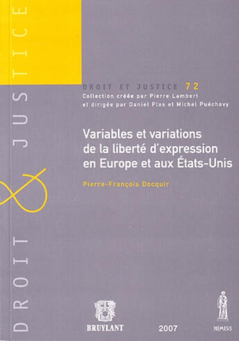 Couverture du livre « Variables et variations de la liberté d'expression en Europe et aux Etats-Unis » de Pierre-Francois Docquir aux éditions Anthemis