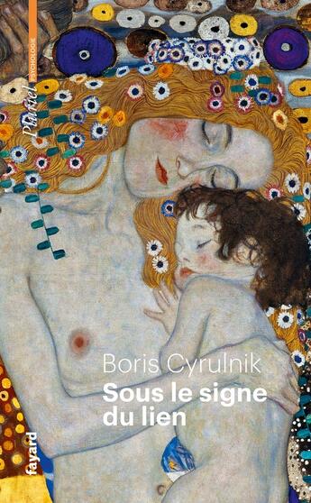 Couverture du livre « Sous le signe du lien : Une histoire naturelle de l'attachement » de Boris Cyrulnik aux éditions Pluriel