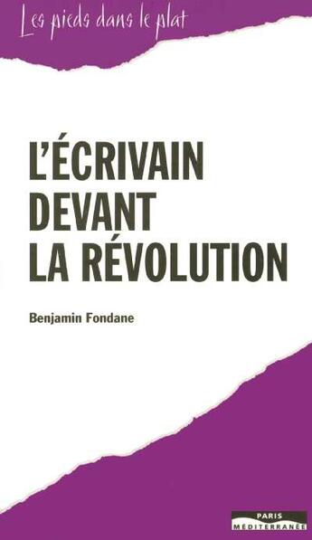 Couverture du livre « L'ecrivain devant la revolution » de Benjamin Fondane aux éditions Paris-mediterranee