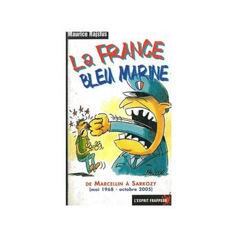 Couverture du livre « La France bleu marine » de Maurice Rajsfus aux éditions L'esprit Frappeur