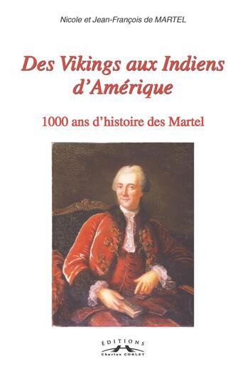 Couverture du livre « Des vikings aux indiens d'amerique » de Martel aux éditions Charles Corlet