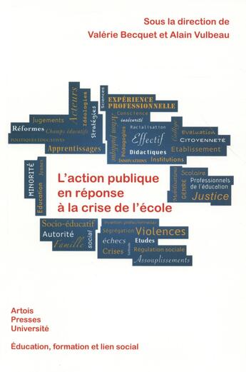 Couverture du livre « Action publique en réponse à la crise de l'école » de Alain Vulbeau et Valerie Becquet aux éditions Pu D'artois