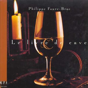 Couverture du livre « Le Livre De Cave » de Faure-Brac-P aux éditions Epa