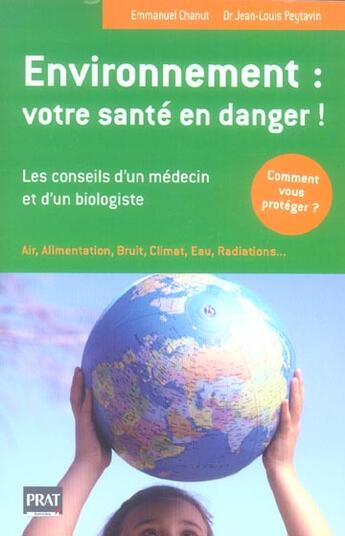 Couverture du livre « Environnement votre sante en danger » de Chanut/Peytavin aux éditions Prat