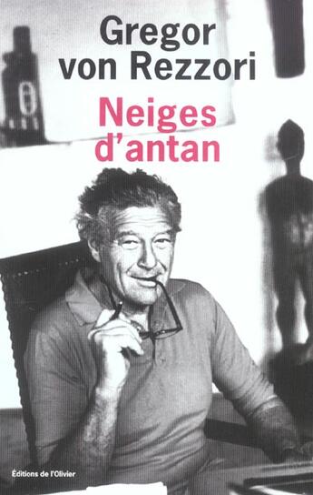 Couverture du livre « Neiges d'antan » de Gregor Von Rezzori aux éditions Editions De L'olivier