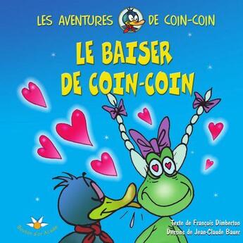 Couverture du livre « Le baiser de Coin Coin t.2 » de Francois Dimberton aux éditions Bouton D'or