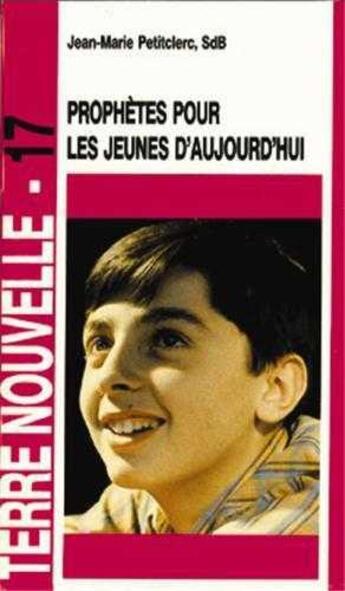 Couverture du livre « Prophetes pour les jeunes aujourd hui » de Jean-Marie Petitclerc aux éditions Don Bosco