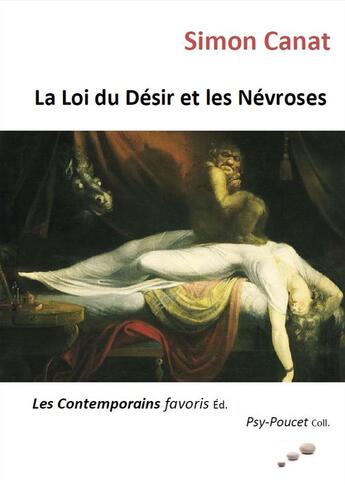 Couverture du livre « La loi du désir et les névroses » de Simon Canat aux éditions Les Contemporains Favoris