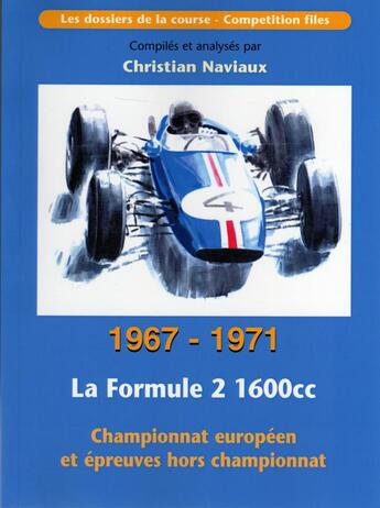 Couverture du livre « La formule 2 1600cc ; 1967-1971 » de Christian Naviaux aux éditions Editions Du Palmier