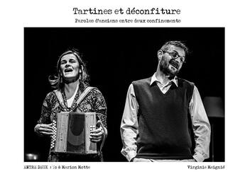 Couverture du livre « Tartines et déconfiture : Paroles d'anciens entre deux confinements » de Yohan Leforestier et Virginie Meigné aux éditions Lsaa Editions