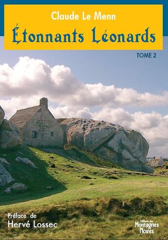 Couverture du livre « Étonnants Léonards t.2 » de Claude Le Menn aux éditions Montagnes Noires