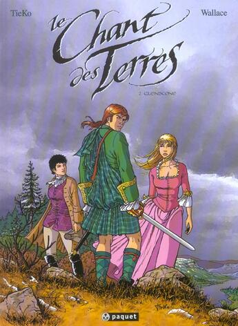 Couverture du livre « LE CHANT DES TERRES Tome 2 : GLENSCONE » de Wallace/Tieko aux éditions Paquet