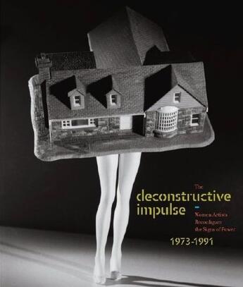 Couverture du livre « The deconstructive impulse (1973-1991) » de Nancy Princenthal aux éditions Prestel