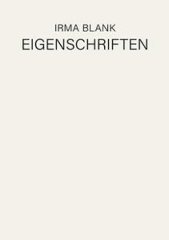 Couverture du livre « Eigenschriften » de Irma Blank aux éditions Sternberg Press