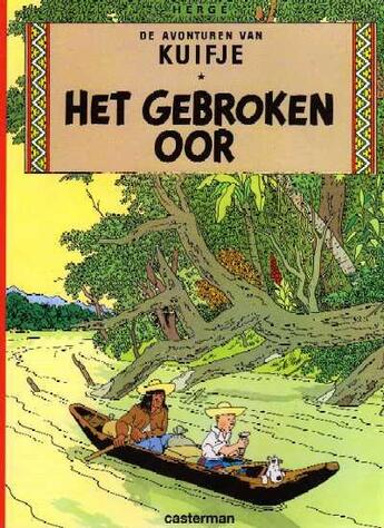 Couverture du livre « De avonturen van Kuifje ; het gebroken oor » de Herge aux éditions Casterman