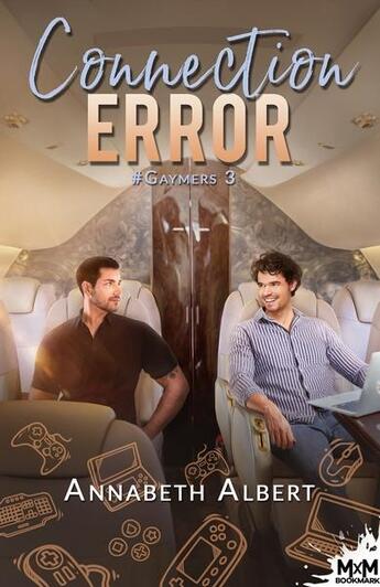 Couverture du livre « #gaymers Tome 3 : connection error » de Annabeth Albert aux éditions Mxm Bookmark