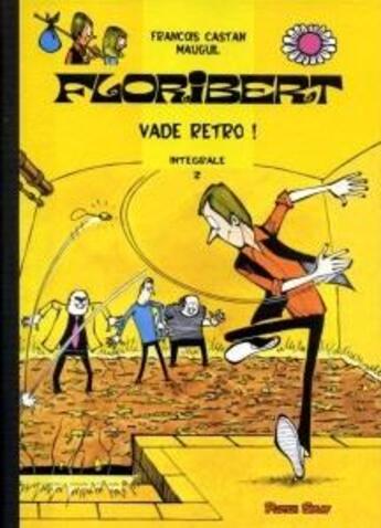 Couverture du livre « Floribert ; INTEGRALE VOL.2 ; vade retro ! » de Francois Castan et Mauguil aux éditions Plotch Splaf