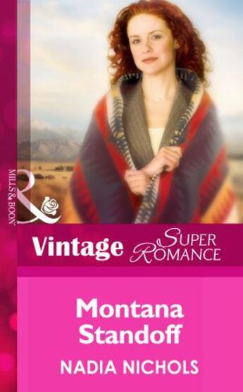 Couverture du livre « Montana Standoff (Mills & Boon Vintage Superromance) » de Nadia Nichols aux éditions Mills & Boon Series