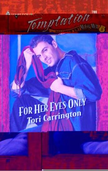 Couverture du livre « For Her Eyes Only (Mills & Boon Blaze) » de Tori Carrington aux éditions Mills & Boon Series