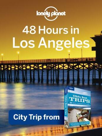 Couverture du livre « Lonely Planet 48 hours in Los Angeles » de Lonely Planet aux éditions Loney Planet Publications