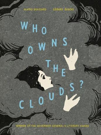 Couverture du livre « WHO OWNS THE CLOUDS? » de Mario Brassard et Gerard Dubois aux éditions Tundra Books